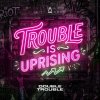 Double Trouble - Trouble Is Uprising (Edit) (2026) [FLAC]