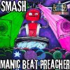 Smash - Manic Beat Preacher (2025) [FLAC]