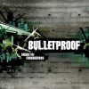 Bulletproof - Shake The Foundations (2007) [FLAC]