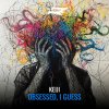Keiji - Obsessed, I Guess (Edit) (2025) [FLAC]