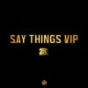 Gino - Say Things (VIP) (2025) [FLAC]