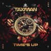 Taxman - Time's Up EP (2026) [FLAC]