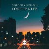 D-Block & S-Te-Fan - Forthenite (2019) [FLAC]