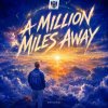 Ephoric - A Million Miles Away (2026) [FLAC]