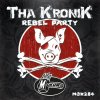 Tha Kronik - Rebel Party (2023) [FLAC]