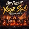 Bassbreakaz - Your Soul (Stonefire Anthem) (2026) [FLAC]