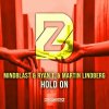 Mindblast & Ryan T. & Martin Lindberg - Hold On (2022) [FLAC]
