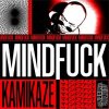Kamikaze - Mindfuck (2021) [FLAC]