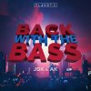Jdx, Ak - Back With The Bass (2024) [FLAC]