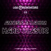 Amnesia & Radium - Hard Plastic (2020) [FLAC]