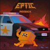 Eptic - Payback (2021) [FLAC]