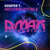 Semper T - Incorruptible (2025) [FLAC]