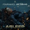 Fourward, The Arcturians - Asleep (2025) [FLAC]