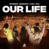 Sickmode, Krowdexx, Zyon, Teal - Our Life (2026) [FLAC]