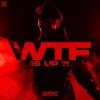 Crusherz - WTF IS UP ?! (Edit) (2025) [FLAC]