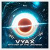 Vyax - Rhythm Of The Universe (2025) [FLAC]
