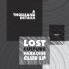 A Thousand Details - Lost Culture Paradise Club LP (2026) [FLAC]