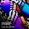 Response, Pliskin - Live Ur Life EP (2024) [FLAC]