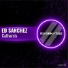 Ed Sanchez - Catharsis (2025) [FLAC]