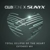 Clubstone, Sunyx - Total Eclipse Of The Heart (Extended Mix) (2025) [FLAC] download