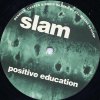 Slam - Positive Education (1995) [FLAC]