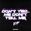Arcando - Don't Tell Me (VIP) (2024) [FLAC]