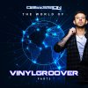 Vinylgroover - The World Of Vinylgroover Part 3 (2026) [FLAC]