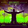 Nick Novity - Better Now (Edit) (2025) [FLAC]