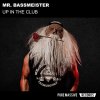 Mr. Bassmeister - Up In The Club (2026) [FLAC]