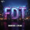 Charmendo, Explor8 - F.D.T (Extended Mix) (2024) [FLAC]