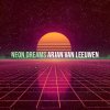 Arjan Van Leeuwen - Neon Dreams (2025) [FLAC]