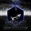 Hatebeast - Drum Revolution (2021) [FLAC]