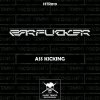 The Earfucker - Ass Kicking (2019) [FLAC] download