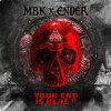 Mbk, Ender - Your End Is Here EP (Edits) (2025) [FLAC]