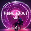Slice - Think About Me (Extended Mix) (2024) [FLAC]
