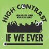 High Contrast - If We Ever (Remixes) (2025) [FLAC]