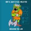 Dmt, Jony K, Wild Fox - Breaking The Law (2023) [FLAC]