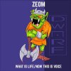 Zeom - What Is Life / Now This Is Voice (2026) [FLAC]