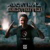Alcatraz Dj - Destroyed (Edit) (2022) [FLAC]