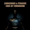 Liudicrous, Pegasus - EDGE OF TOMORROW (2024) [FLAC]