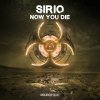 Sirio - Now You Die (2023) [FLAC]