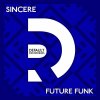 Sincere - Future Funk (2025) [FLAC]