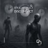 Btk, Abstr4Ct - Disconnect (2025) [FLAC]
