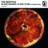 The Skeptics - Blood Orange / Close To Me (2022) [FLAC]