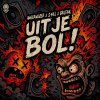 Angernoizer, S-Kill, Brutaal - Uit Je Bol! (Edit) (2025) [FLAC]