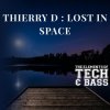 Thierry D - Lost In Space (Thierry D Remix) (2026) [FLAC]