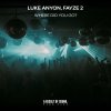 Luke Anyon, Fayze 2 - Where Did You Go (2026) [FLAC]