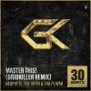 Neophyte, The Viper, Tha Playah - Master This! (GridKiller Remix) (Edit) (2023) [FLAC]