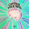 Damian Ray & Mark Vayne - Control Your Mind (2022) [FLAC]