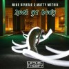 Mike Reverie & Matty Metrix - Rock Ya Body (2024) [FLAC]